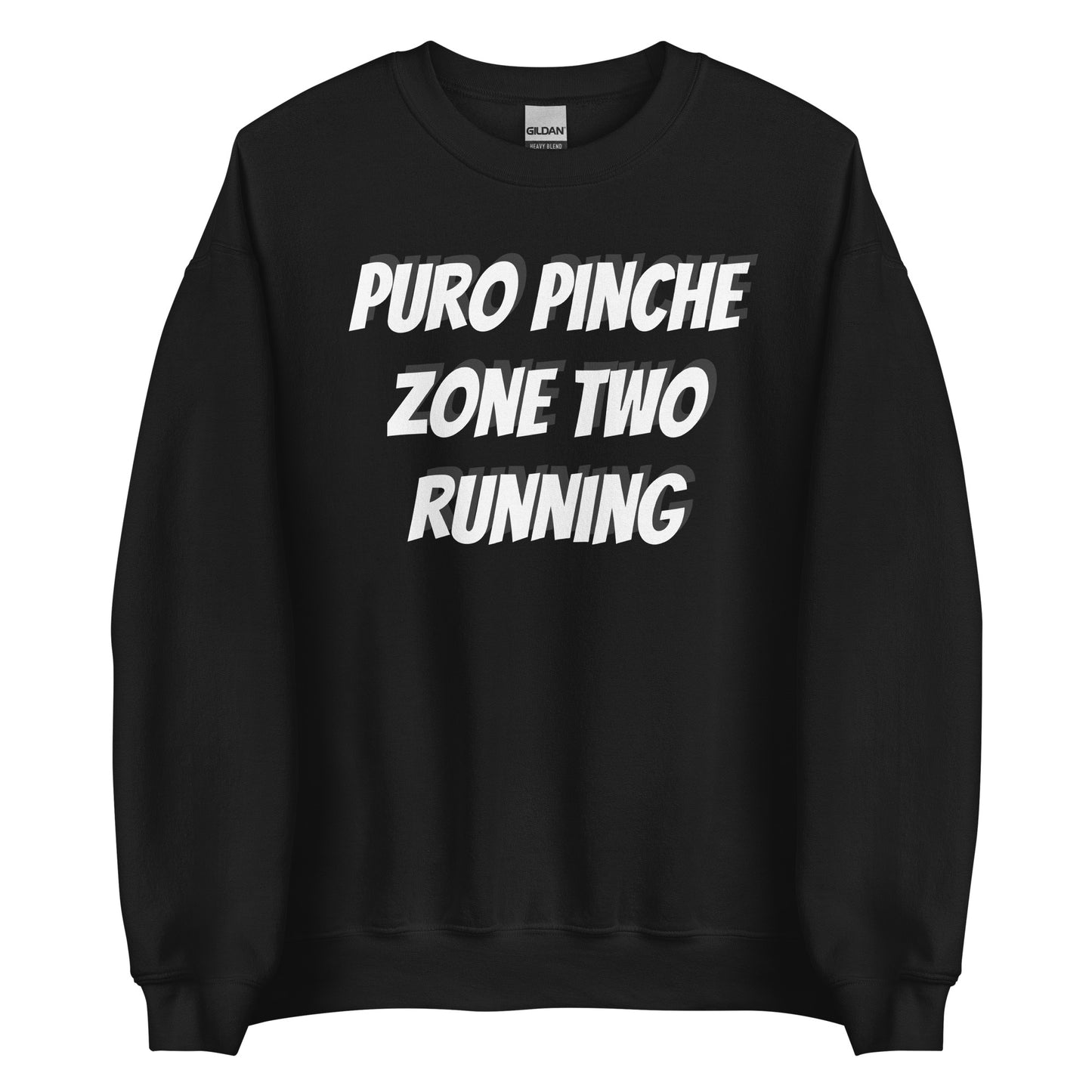 "Puro Pinche Zone Two Run" Unisex Crewneck Sweatshirt